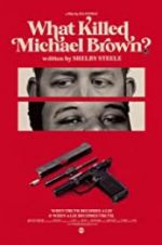 Watch What Killed Michael Brown? Zmovie