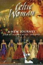 Watch Celtic Woman: A New Journey Zmovie