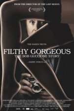 Watch Filthy Gorgeous: The Bob Guccione Story Zmovie