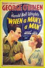 Watch When a Man's a Man Zmovie