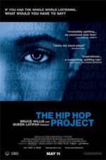 Watch The Hip Hop Project Zmovie