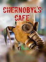 Watch Chernobyl\'s caf Zmovie