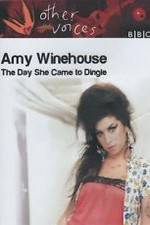 Watch Amy Winehouse: The Day She Came to Dingle Zmovie