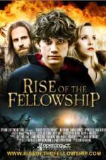 Watch Rise of the Fellowship Zmovie