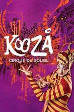 Watch Cirque du Soleil: Kooza Zmovie