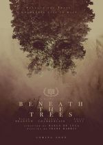 Watch Beneath the Trees Zmovie