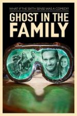 Watch Ghost in the Family Zmovie