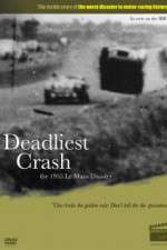 Watch Deadliest Crash The 1955 Le Mans Disaster Zmovie