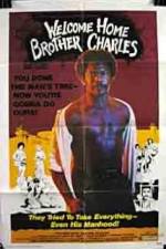 Watch Welcome Home Brother Charles Zmovie