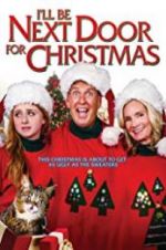 Watch I\'ll Be Next Door for Christmas Zmovie