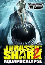 Watch Jurassic Shark 2: Aquapocalypse Zmovie