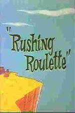 Watch Rushing Roulette Zmovie