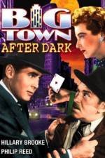 Watch Big Town After Dark Zmovie