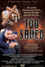 Watch Too Saved Zmovie