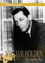 Watch William Holden: The Golden Boy Zmovie