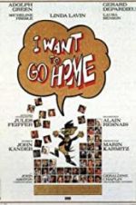 Watch I Want to Go Home Zmovie