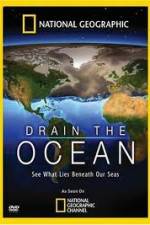 Watch National Geographic Drain The Ocean Zmovie