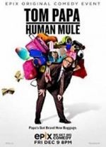 Watch Tom Papa: Human Mule Zmovie