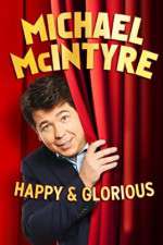 Watch Michael McIntyre: Happy and Glorious Zmovie