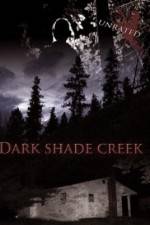 Watch Dark Shade Creek Zmovie