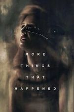 Watch More Things That Happened Zmovie
