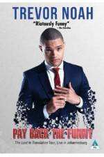 Watch Trevor Noah: Pay Back the Funny Zmovie