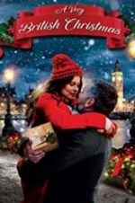 Watch A Very British Christmas Zmovie