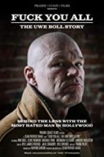 Watch F*** You All: The Uwe Boll Story Zmovie