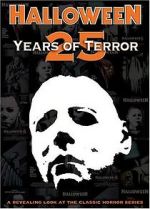 Watch Halloween: 25 Years of Terror Zmovie