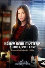 Watch Hailey Dean Mystery: Murder, with Love Zmovie