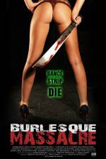 Watch Burlesque Massacre Zmovie