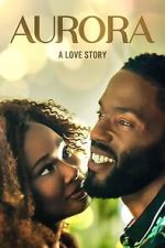 Watch Aurora: A Love Story Zmovie