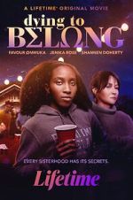 Watch Dying to Belong Zmovie