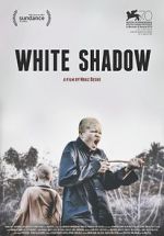 Watch White Shadow Zmovie