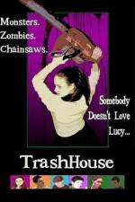 Watch TrashHouse Zmovie