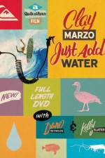 Watch Clay Marzo Just Add Water Zmovie