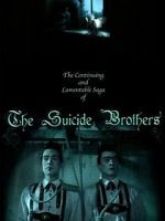 Watch The Continuing and Lamentable Saga of the Suicide Brothers Zmovie