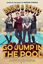 Watch Bruno & Boots: Go Jump in the Pool Zmovie