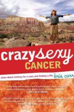 Watch Crazy Sexy Cancer Zmovie