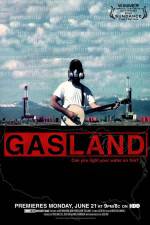 Watch GasLand Zmovie