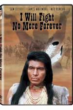 Watch I Will Fight No More Forever Zmovie