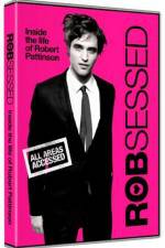 Watch Robsessed Zmovie