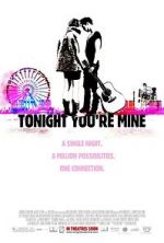 Watch Tonight You\'re Mine Zmovie