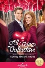 Watch All Things Valentine Zmovie