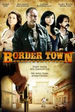 Watch Border Town Zmovie