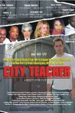 Watch City Teacher Zmovie