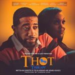 Watch T.H.O.T. Therapy: A Focused Fylmz and Git Jiggy Production Zmovie