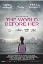 Watch The World Before Her Zmovie