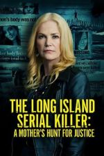 Watch The Long Island Serial Killer: A Mother\'s Hunt for Justice Zmovie