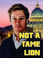 Watch Not A Tame Lion Zmovie
